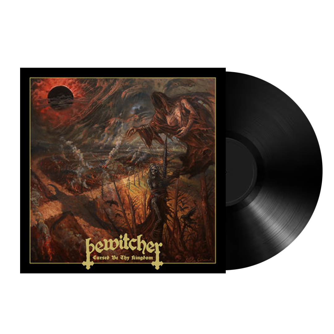 Bewitcher - Cursed Be Thy Kingdom Vinyl LP - Black