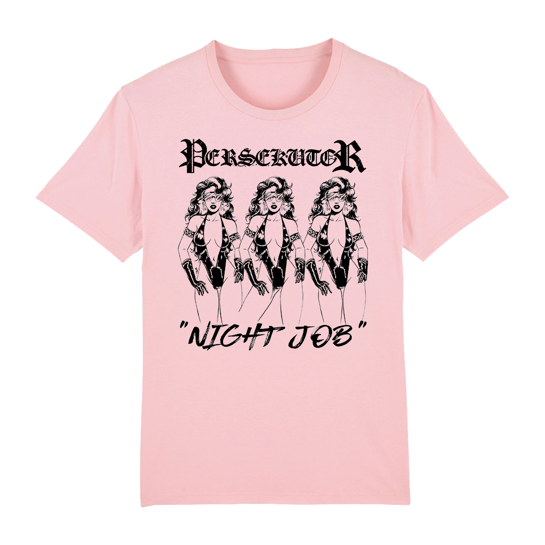 Persekutor - Night Job T-Shirt - Pink